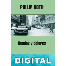 Deudas y dolores Philip Roth