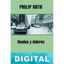 Deudas y dolores Philip Roth
