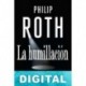 La humillación Philip Roth