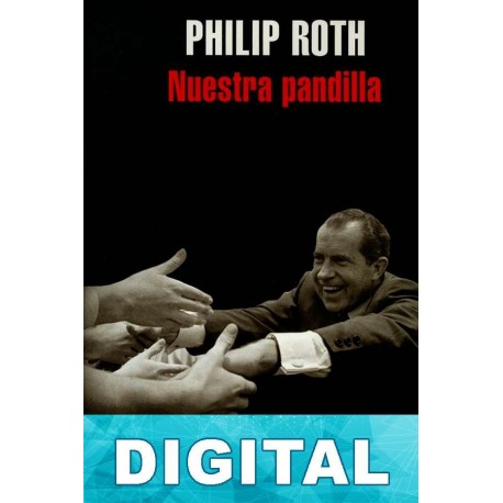 Nuestra pandilla Philip Roth