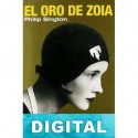El oro de Zoia Philip Sington