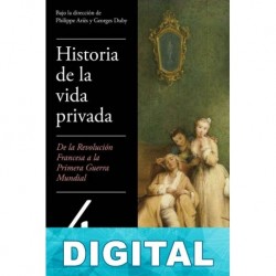 Historia de la vida privada lV Philippe Ariès & Georges Duby