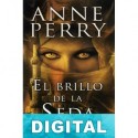 El brillo de la seda Anne Perry
