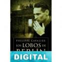 Los lobos de Berlín Philippe Cavalier