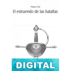 El estruendo de las batallas Philippe Politi