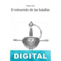 El estruendo de las batallas Philippe Politi