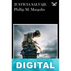 Justicia salvaje Phillip Margolin