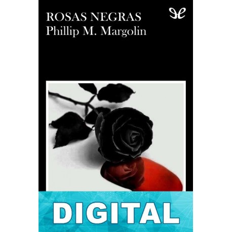 Rosas negras Phillip Margolin