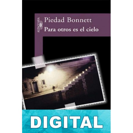 Para otros es el cielo Piedad Bonnett