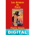 Los dramas de París Pierre Alexis Ponson du Terrail