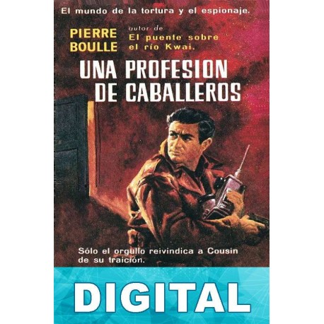 Una profesión de caballeros Pierre Boulle
