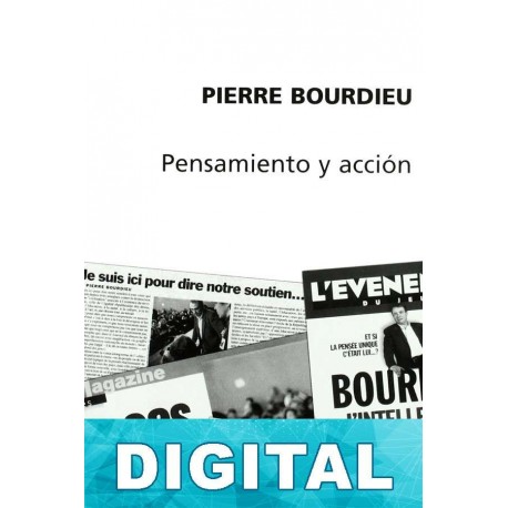 Pensamiento y acción Pierre Bourdieu