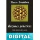 Razones prácticas. Sobre la teoría de la acción Pierre Bourdieu