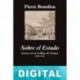 Sobre el Estado Pierre Bourdieu