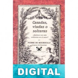 Casadas, viudas o solteras Pierre de Bourdeille