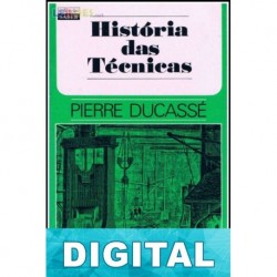 Historia de las Técnicas Pierre Ducassé