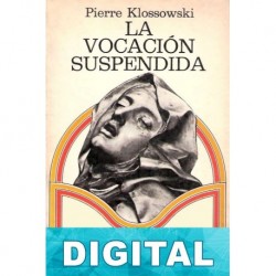 La vocación suspendida Pierre Klossowski