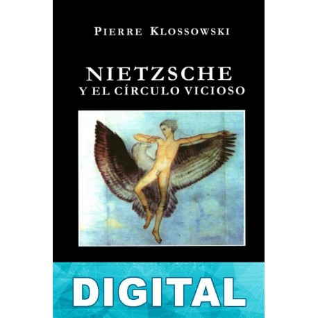 Nietzsche y el círculo vicioso Pierre Klossowski
