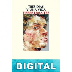 Tres días y una vida Pierre Lemaitre