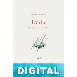 Leda o la alabanza de las dichosas tinieblas Pierre Louÿs