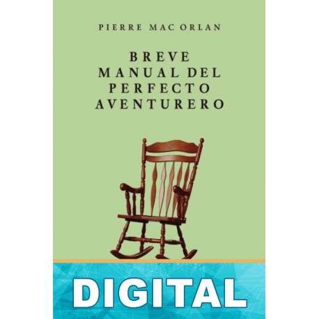 Breve manual del perfecto aventurero Pierre Mac Orlan