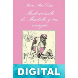 Mademoiselle de Mustelle y sus amigas Pierre Mac Orlan