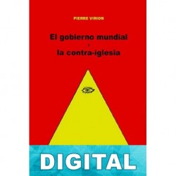 El gobierno mundial y la contra-iglesia Pierre Virion