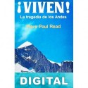 ¡Viven! La tragedia de los Andes Piers Paul Read