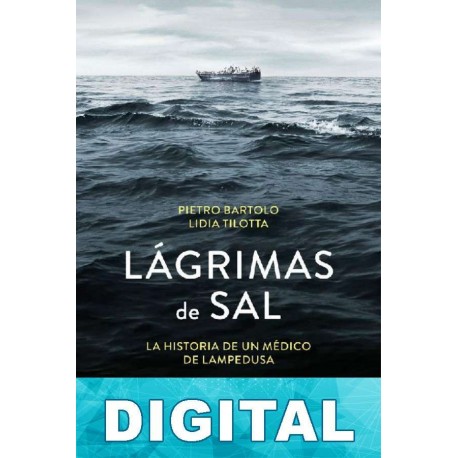 Lágrimas de sal Pietro Bartolo & Lidia Tilotta