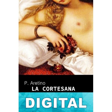 La cortesana Pietro De Aretino