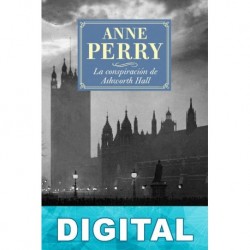 La conspiración de Ashworth Hall Anne Perry