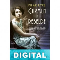 Carmen, la rebelde Pilar Eyre