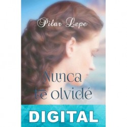 Nunca te olvidé Pilar Lepe