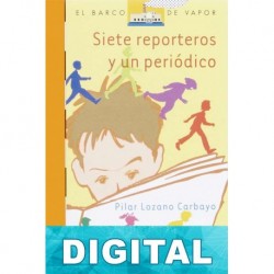 Siete reporteros y un perio?dico Pilar Lozano Carbayo