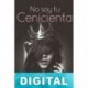 No soy tu cenicienta Pilar Parralejo