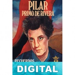 Recuerdos de una vida Pilar Primo de Rivera