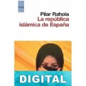 La república islámica de España Pilar Rahola