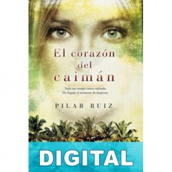 El corazón del caimán Pilar Ruiz