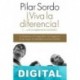 ¡Viva la diferencia! Pilar Sordo