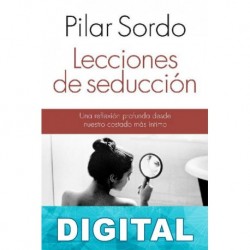 Lecciones de seducción Pilar Sordo