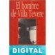 El hombre de Villa Tevere Pilar Urbano