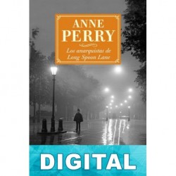 Los anarquistas de Long Spoon Lane Anne Perry