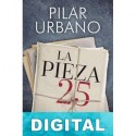 La pieza 25. Operación salvar a la infanta Pilar Urbano