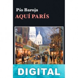 Aquí París Pío Baroja