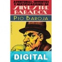 Aventuras, inventos y mixtificaciones de Silvestre Paradox Pío Baroja