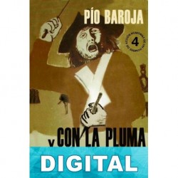 Con la pluma y con el sable Pío Baroja