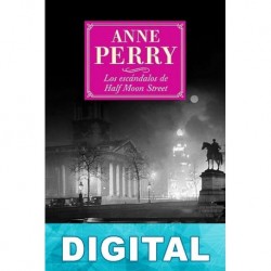 Los escándalos de Half Moon Street Anne Perry