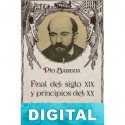 Final del siglo XIX y principios del XX Pío Baroja