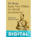 Juan Van Halen, el oficial aventurero Pío Baroja
