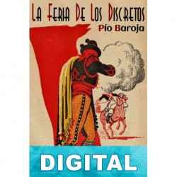 La feria de los discretos Pío Baroja